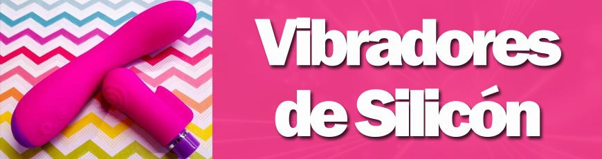 VIBRADOR DE SILICON